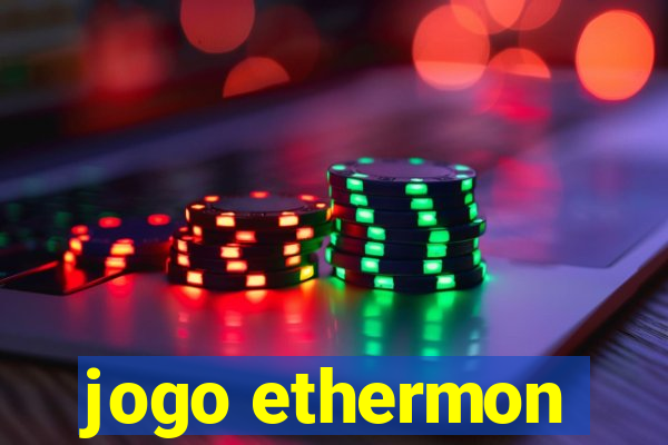 jogo ethermon